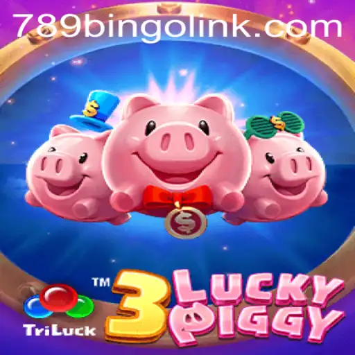 Discover the Excitement of 3LUCKYPIGGY: A New Gaming Sensation from 789Bingo.COM