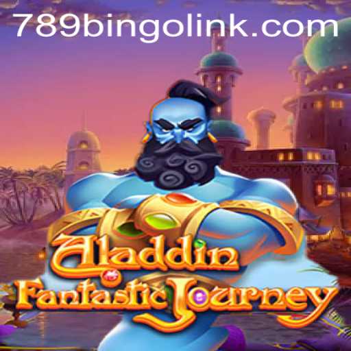 Exploring Aladdin: The Magical Game Experience With a Twist of 789Bingo.COM