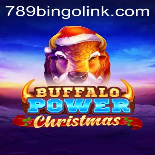 Discover the Enchanting World of BuffaloPowerChristmas and 789Bingo.COM