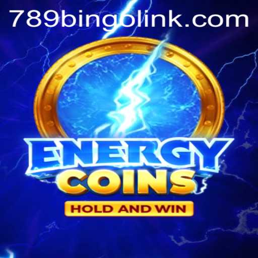 Dive into the Exciting World of EnergyCoins: A New Game Revolution by 789Bingo.COM