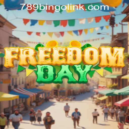 Exploring FreedomDay: An Immersive Experience with 789Bingo.COM