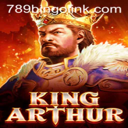 Exploring KingArthur and the Exciting World of 789Bingo.COM