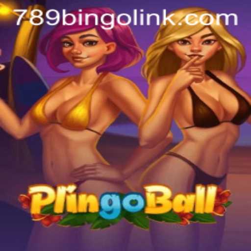Exploring the Exciting World of Plingoball with 789Bingo.COM