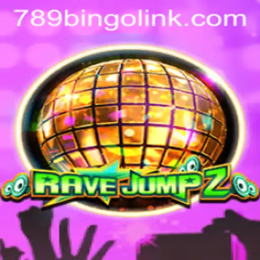 Discover RaveJump2: A Thrilling Gaming Experience Connected to 789Bingo.COM