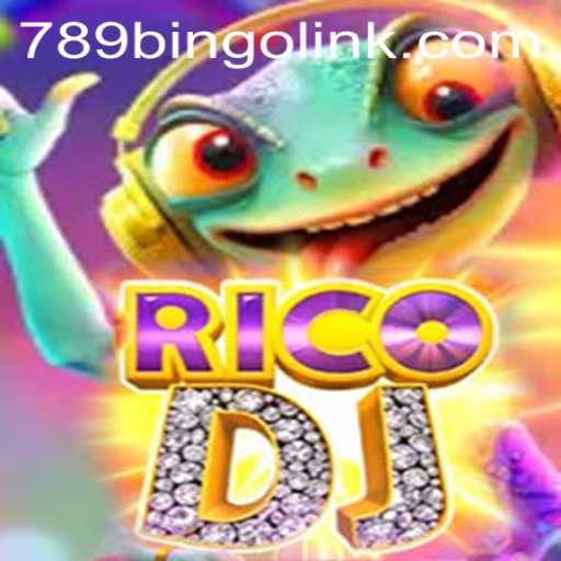 Discover the Excitement of RicoDJ and Dive into 789Bingo.COM
