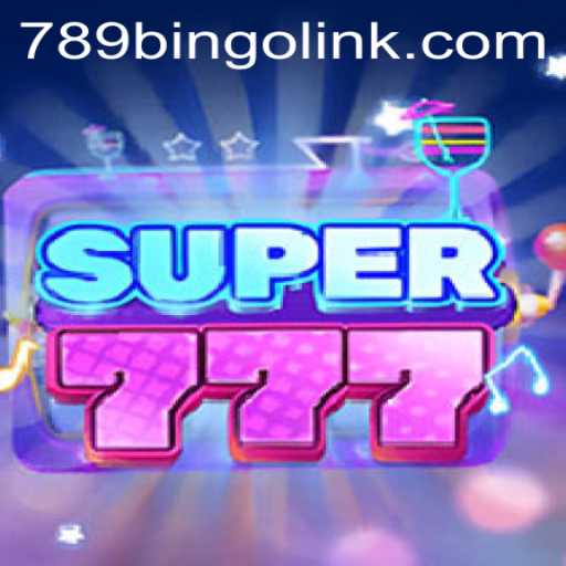 Discover the Exciting World of Super777 and 789Bingo.COM