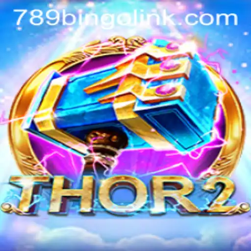 Exploring 'Thor2' with 789Bingo.COM: A Divine Gaming Experience